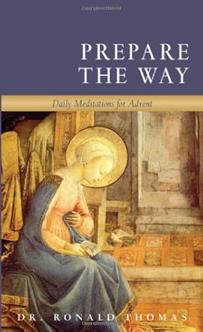 Prepare The Way Daily Meditations On Advent