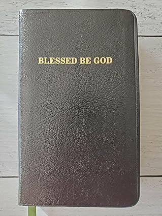 Blessed Be God Prayer Book