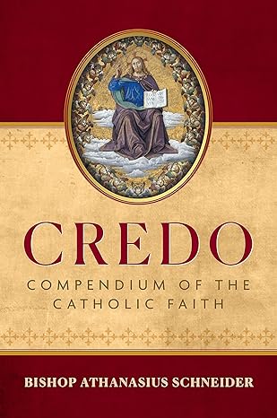 Credo - Compendium of the Catholic Faith