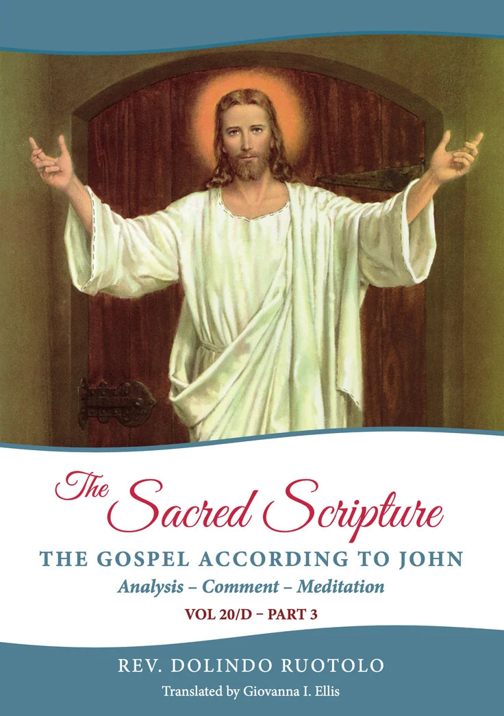 The Sacred Scripture: The Gospel of John Volume 3 (Fr Dolindo Ruotolo)