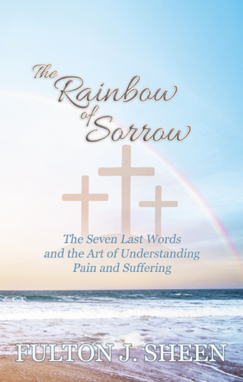 The Rainbow of Sorrow