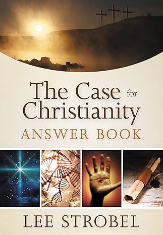 The Case For Christianity
