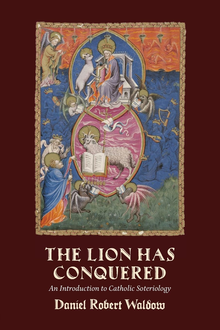 The Lion Has Conquered: An Introduction to Catholic Soteriology