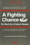 A Fighting Chance: The Moral Use of Nuclear Weapons