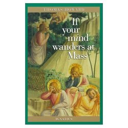 If Your Mind Wanders at Mass