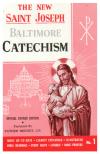 Saint Joseph Baltimore Catechism: The Truths of Our Catholic Faith Clearly Explained and Illustrated