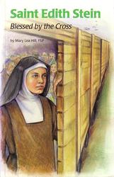 Saint Edith Stein: Blessed By The Cross