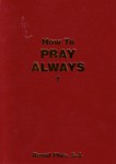 How to Pray Always