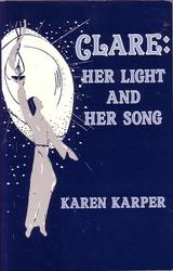 Clare: Her Light and Her Song