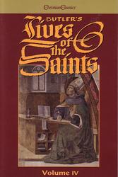 Butler's Lives of the Saints: Volume 4