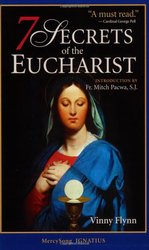 7 Secrets Of The Eucharist