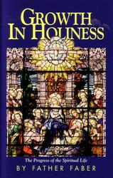 Growth in Holiness: The Progress of the Spiritual Life