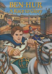 Ben Hur A Race To Glory (for children)