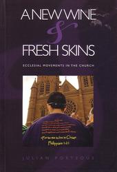 A New Wine And Fresh Skins