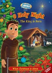 Brother Francis: O Holy Night - The King Is Born