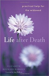 Life After Death: Practical Help for the Widowed