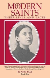 Modern Saints: Their Lives & Faces - Book 1