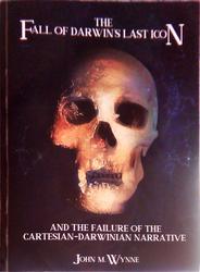 The Fall of Darwin's Last Icon and the Failure of the Cartesian-Darwinian Narrative