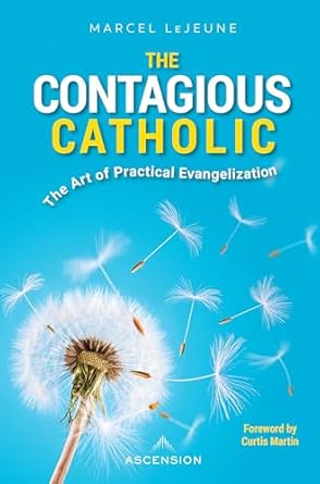 The Contagious Catholic