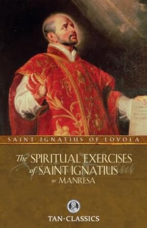 Spiritual Exercises of St Ignatius