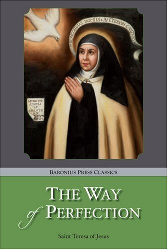 Saint Teresa: The Way of Perfection