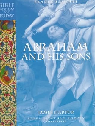 Abraham and His Sons (Reader's Digest - Bible Wisdom for Today)