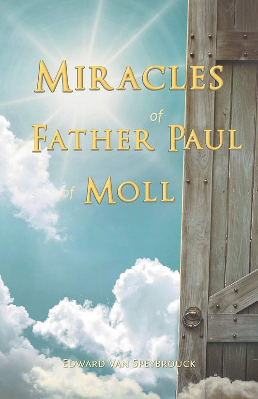 Miracles of Fr Paul of Moll