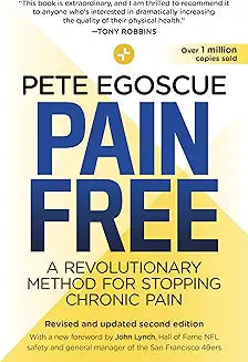 Pain Free (Revised and Updated 2nd Ed: A Revolutionary Method for Stopping Chronic Pain