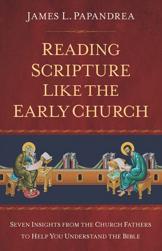 Reading Scripture Like the Early Church