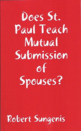 Does St Paul Teach Mutual Submission of Spouses?