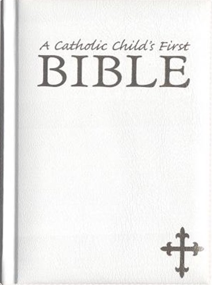 A Catholic Child's First Bible - Gift boxed edition