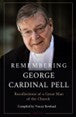 Remembering George Cardinal Pell