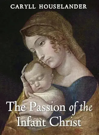 Passion of the Infant Christ