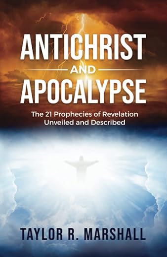 Antichrist and Apocalypse: The 21 Prophecies of Revelation Unveiled and Described (Paperback)