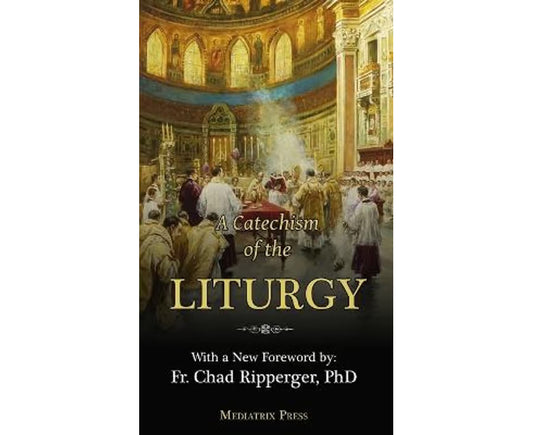 A Catechism of the LIturgy
