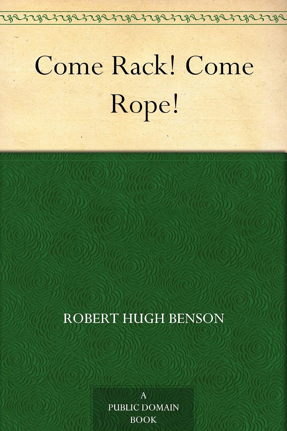 Come Rack! Come Rope!