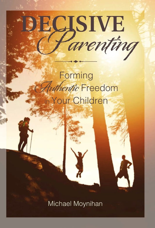 Decisive Parenting