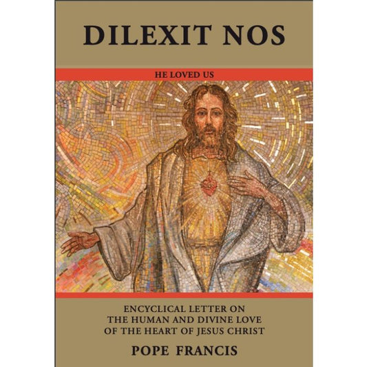 Dilexit Nos