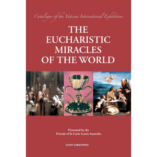 Eucharistic Miracles - St Carlo Acutis Press