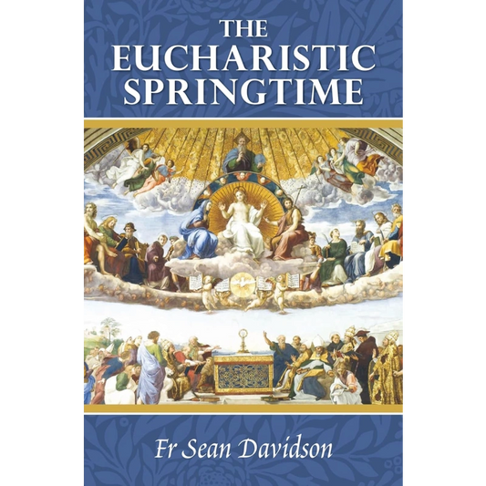 The Eucharistic Springtime ( St Carlo Press)