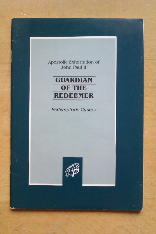 Guardian of the Redeemer. Redemptoris Custos