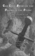 True Story of the Sword in the Stone - A Life of Saint Galgano
