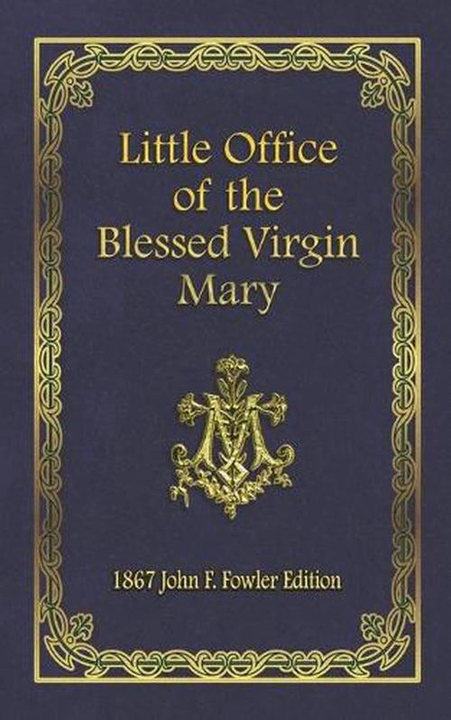 Little Office of the Blessed Virgin Mary (Fowler) pb