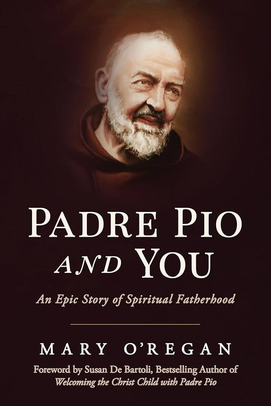 Padre Pio and You