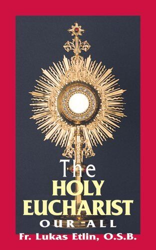 Holy Eucharist Our All