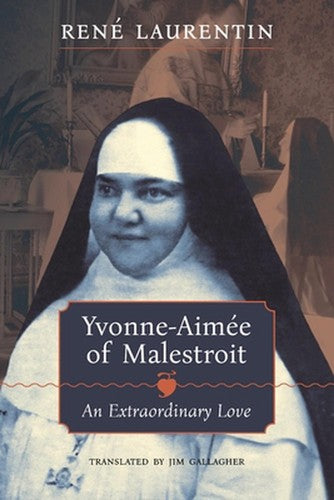Yvonne-Aimee of Malestroit : An Extraordinary Love