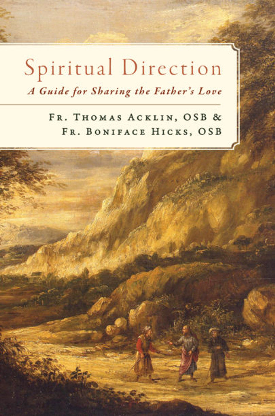 Spiritual direction: A guide f