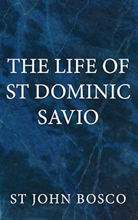 Life of St Dominic Savio