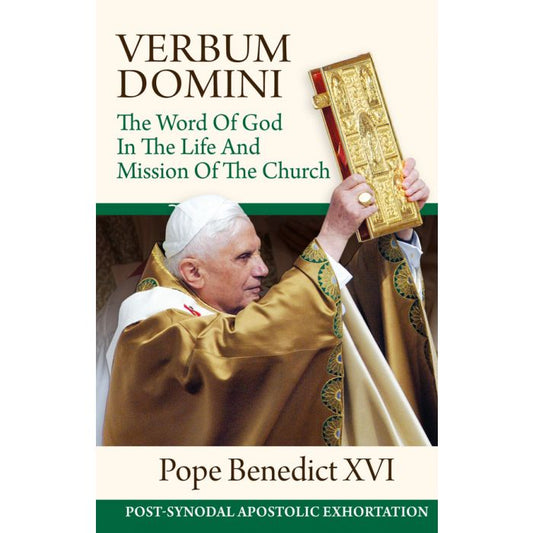 Verbum Domini: The Word Of God In The Life And Mission Of The Church