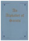 An Alphabet of Saints
